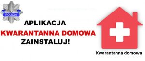 Na zdjęciu baner reklamujący aplikację &quot;Kwarantanna domowa&quot;