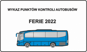 Jeśli wyruszasz na zimowy wypoczynek autokarem, pierwszy postój zrób w policyjnym punkcie kontroli - Ferie 2022