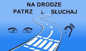 Na Drodze – Patrz i Słuchaj