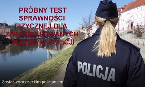 Na zdjęciu funkcjonariusz policji oraz treść &quot;Próbny test sprawności fizycznej dla zainteresowanych służbą w policji&quot;