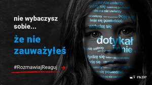 Na zdjęciu plakat kampanii i napis: nie wybaczysz sobie, że nie zauważyłeś. Na dole napis: #RozmawiajReaguj