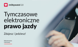 Zdajesz i jedziesz! – rozpoczynamy wdrożenie tymczasowego prawa jazdy w aplikacji mObywatel