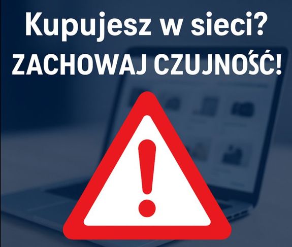 Na zdjęciu napis: kupujesz w sieci zachowaj czujność